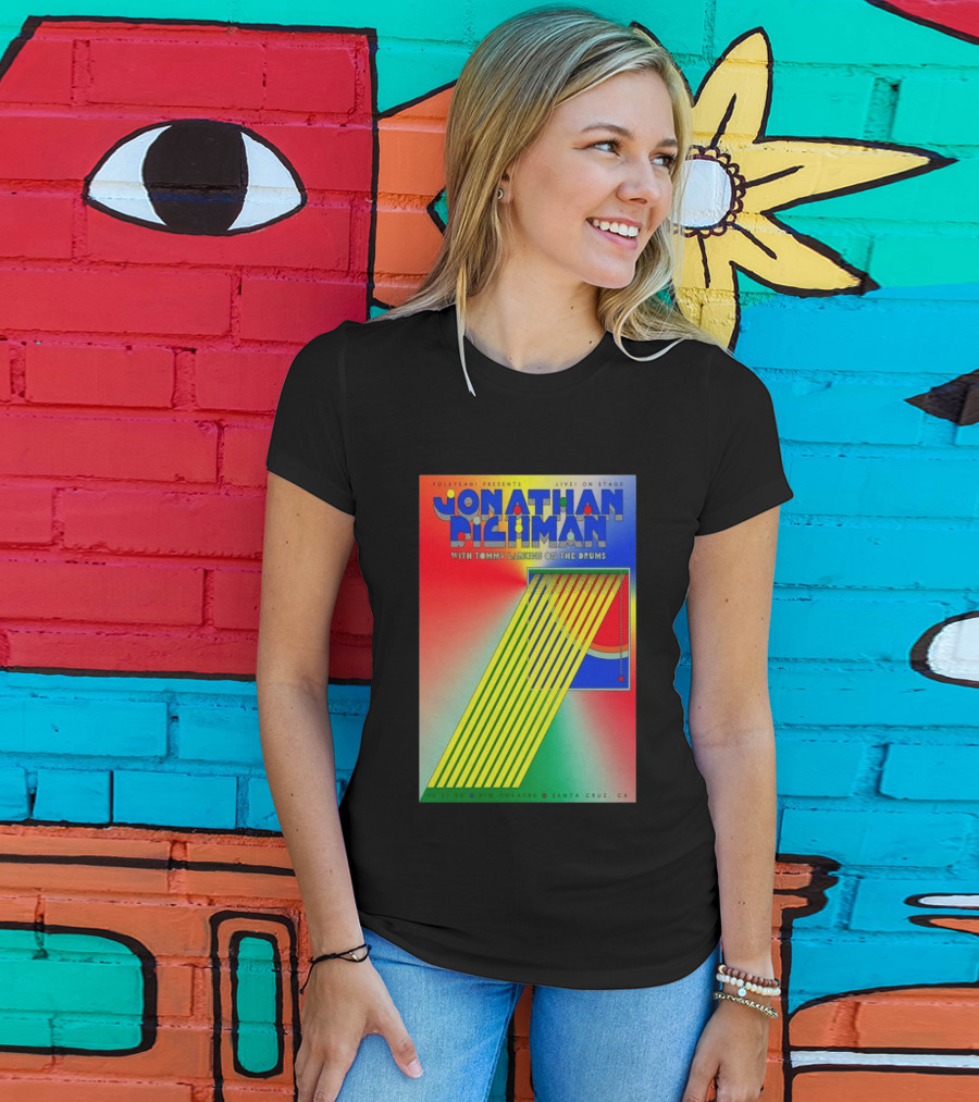 Jonathan Richman Live On Stage With Tommy Larkins Rio Theatre Santa Cruz December 11 2026 T-Shirt