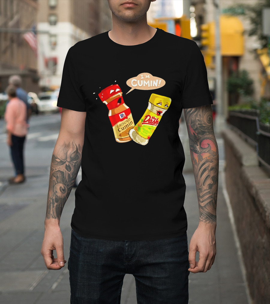 I'm Cumin McCormick Ground Cumin Mrs Dash Seasoning Blend T-Shirt