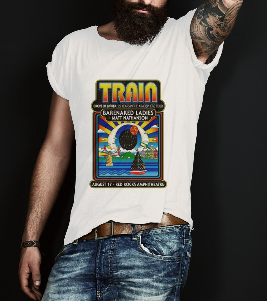 Train Drops Of Jupiter 25 Years In The Atmosphere Tour Barenaked Ladies Matt Nathanson August 17 Red Rocks Amphitheatre T-Shirt