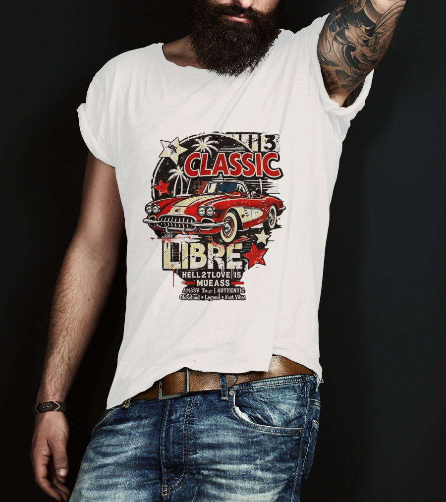 Classic Libre AM33V Tour Authentic Oldschool Legend Fast Vibes T-Shirt