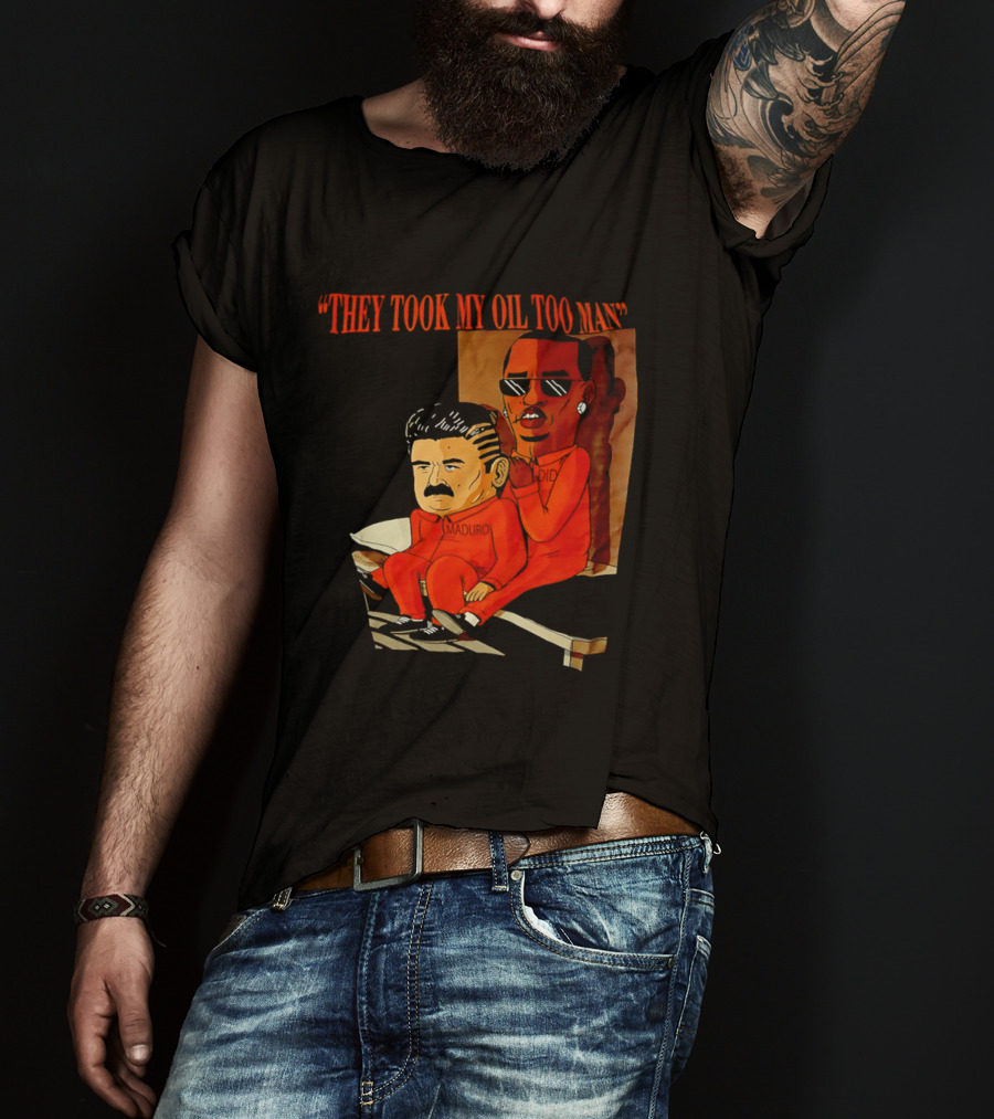 They Took My Oil Too Man' Sitting Cartoon Characters In Prison Uniforms T-Shirt