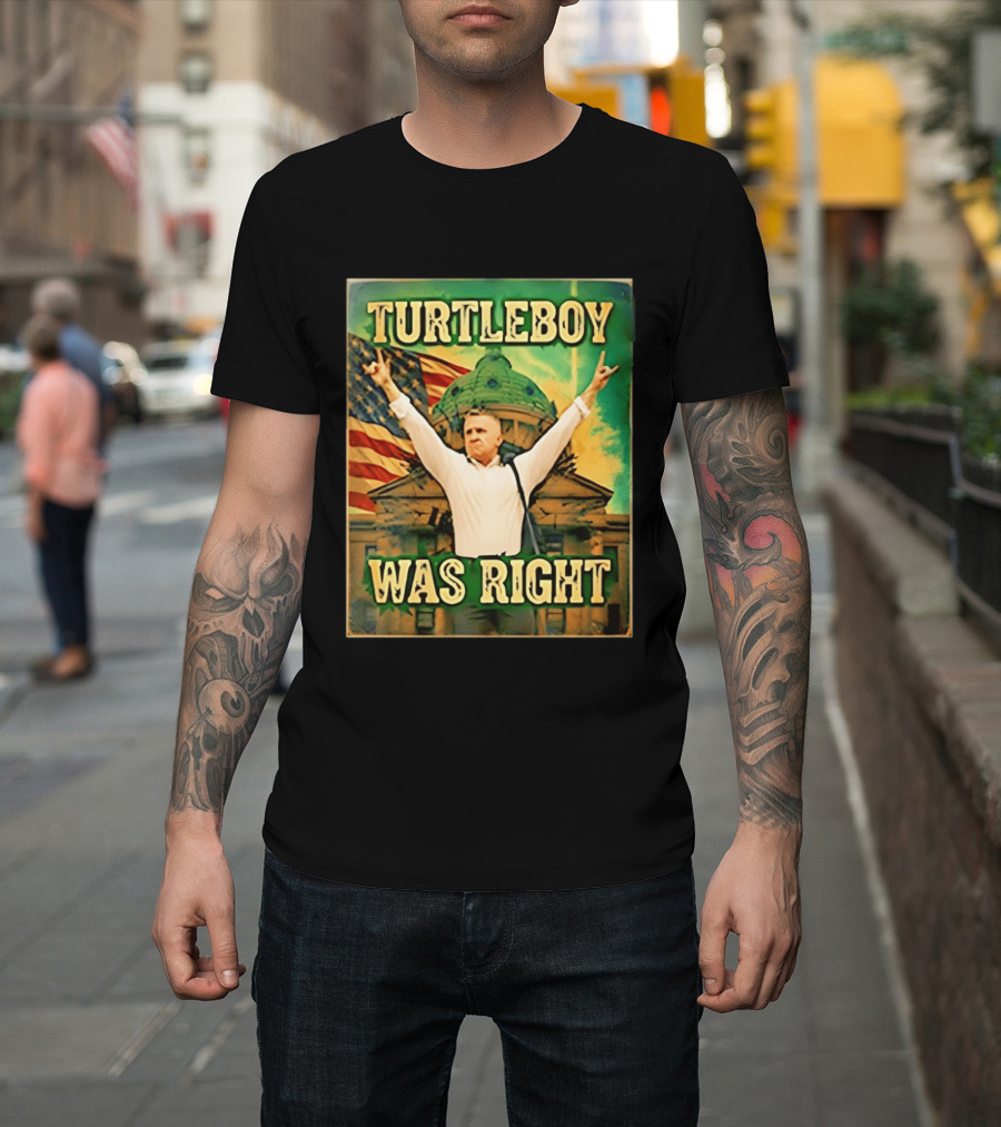 Turtleboy Was Right Patriotic Figure American Flag T-Shirt