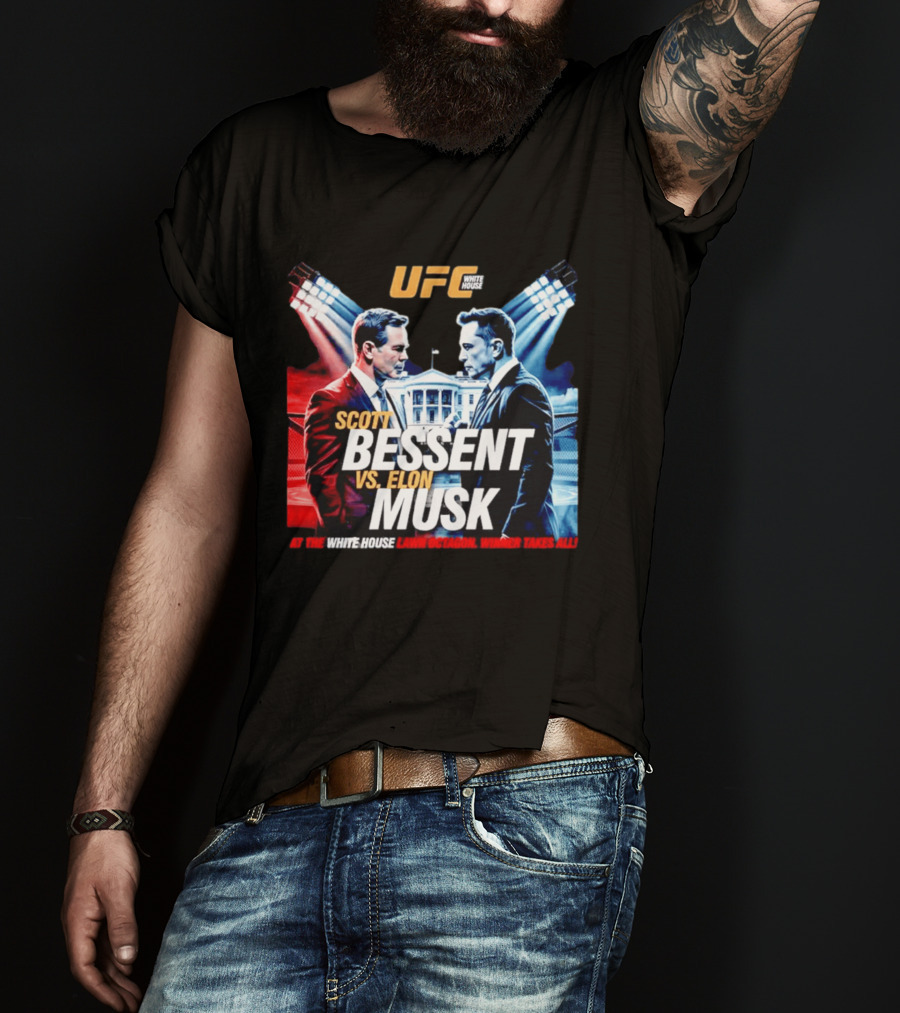 UFC White House Scott Bessent Vs Elon Musk At The White House Lawn Octagon Winner Takes All T-Shirt