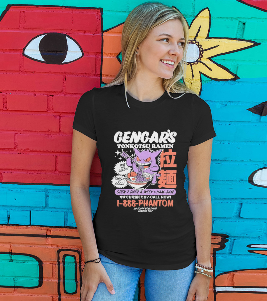 Gengar's Tonkotsu Ramen 1 888 Phantom Lumiose City Hot And Ready T-Shirt