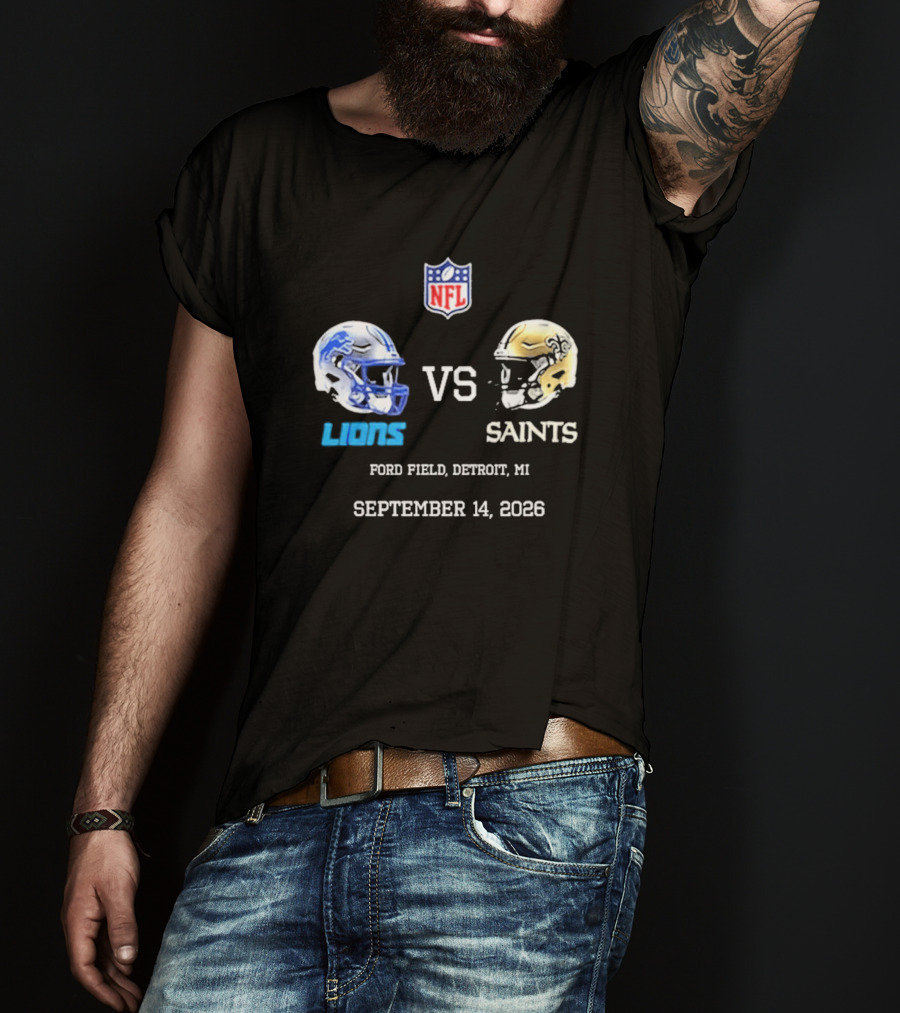 NFL New Orleans Saints Vs Detroit Lions Helmets Ford Field September 14 2026 T-Shirt