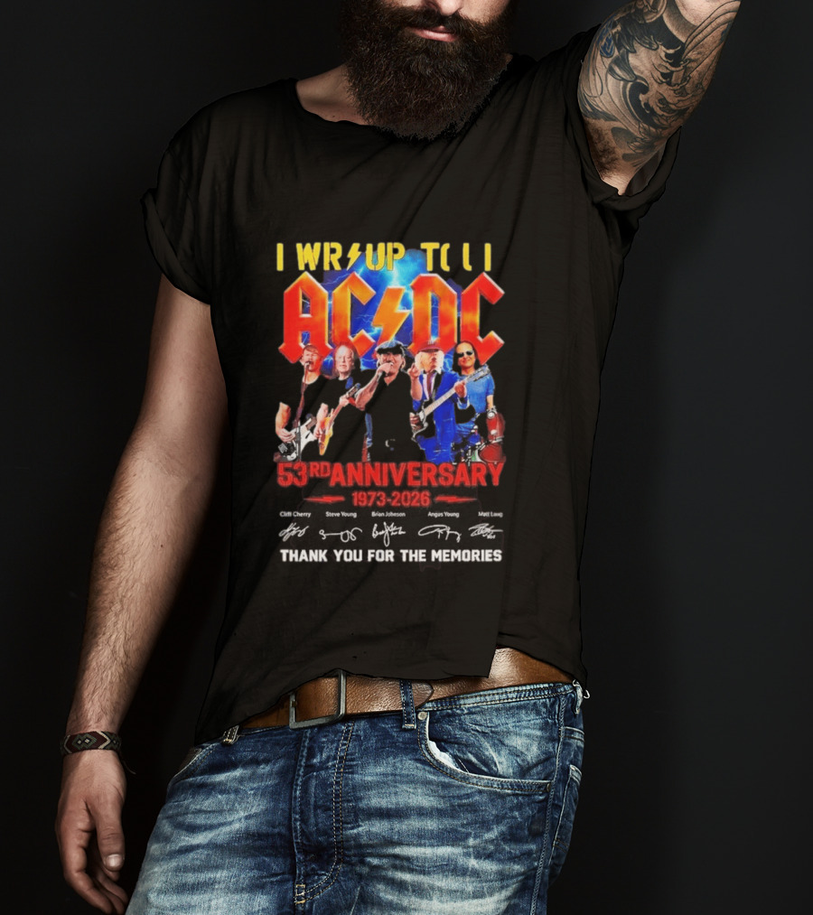 ACDC PWR UP Til 53rd Anniversary Tour 1973 2026 Signatures Thank You For The Memories T-Shirt