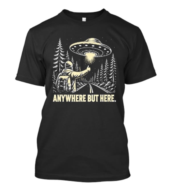 Anywhere But Here Hitchhiker UFO Forest Adventure T-Shirt