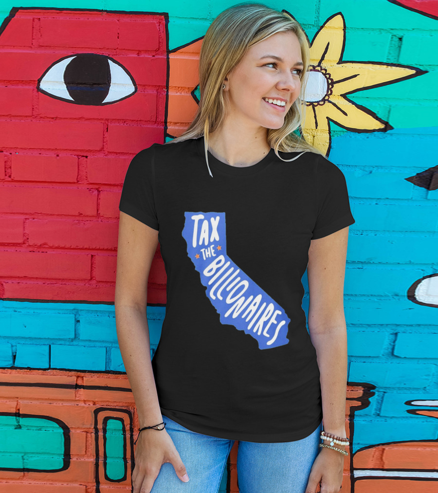 California Tax The Billionaires Political T-Shirt