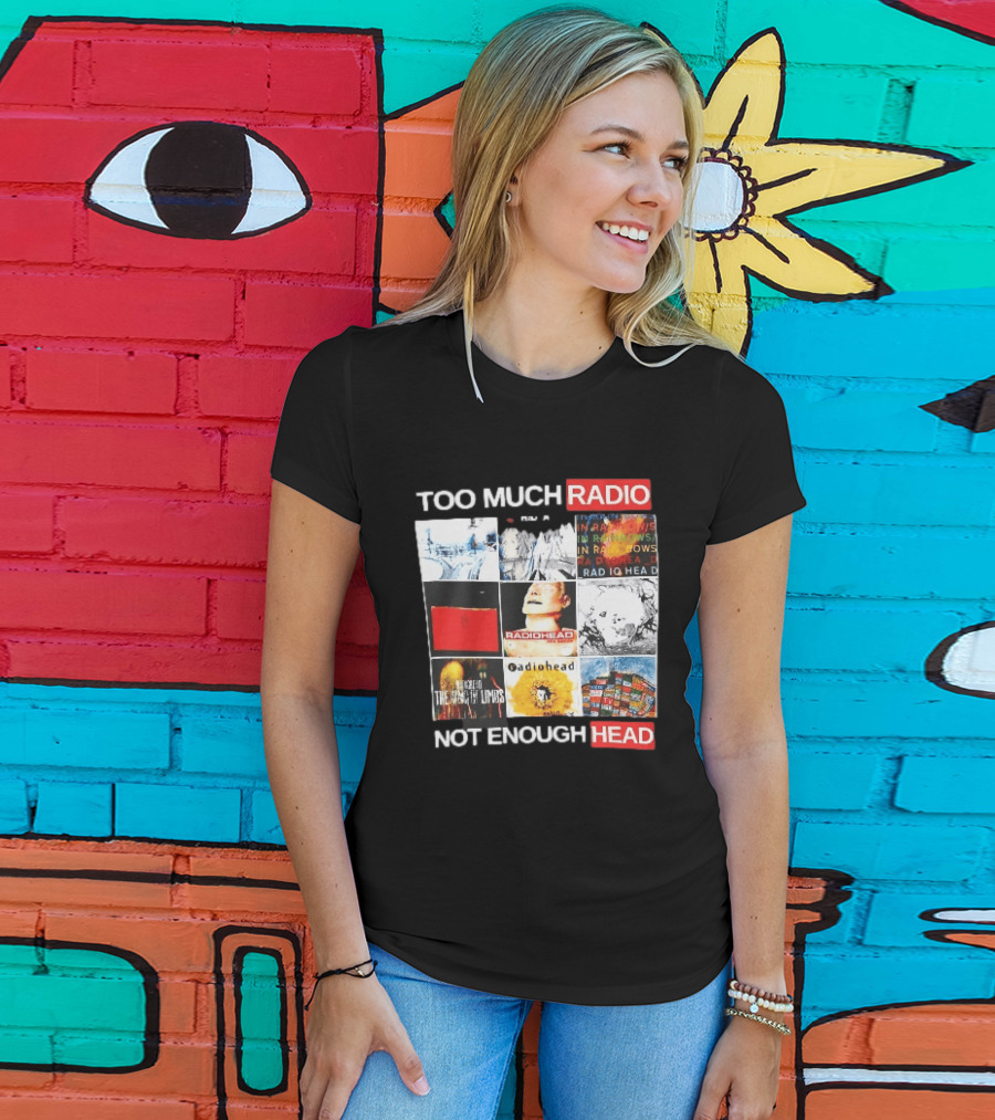 Too Much Radio Not Enough Head Radiohead Album Cover Collage T-Shirt