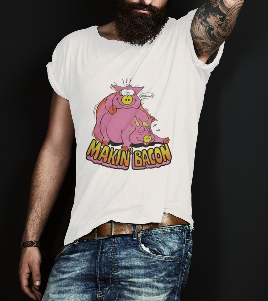 Makin Bacon Pig Cartoon Humor Trending T-Shirt