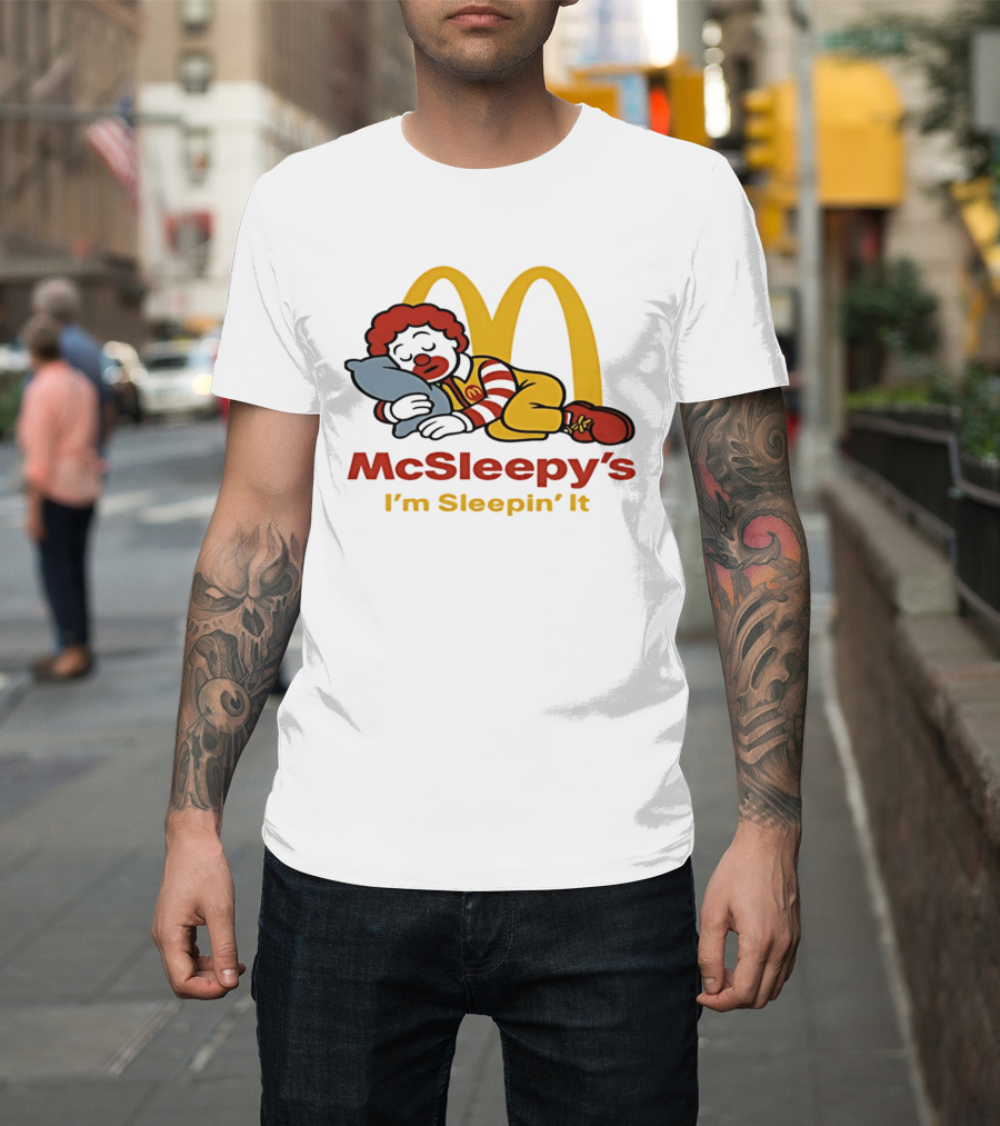 McSleepy's I'm Sleepin' It Ronald McDonald T-Shirt