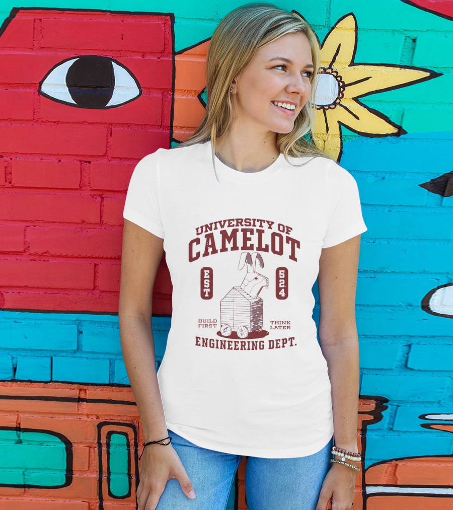 University Of Camelot Engineering Dept Build First Think Later Wooden Trojan Rabbit Wheels Est 524 T-Shirt
