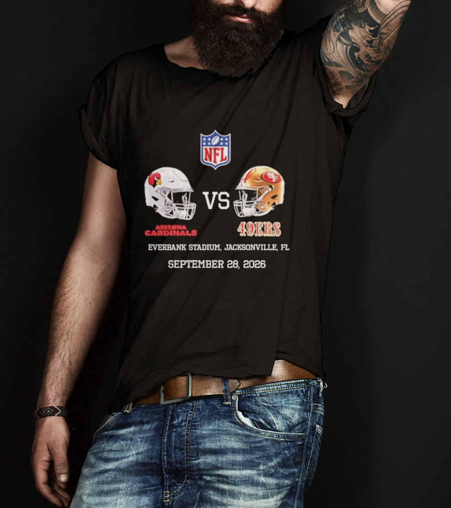 Arizona Cardinals Vs 49ers EverBank Stadium Jacksonville FL September 28 2026 NFL T-Shirt