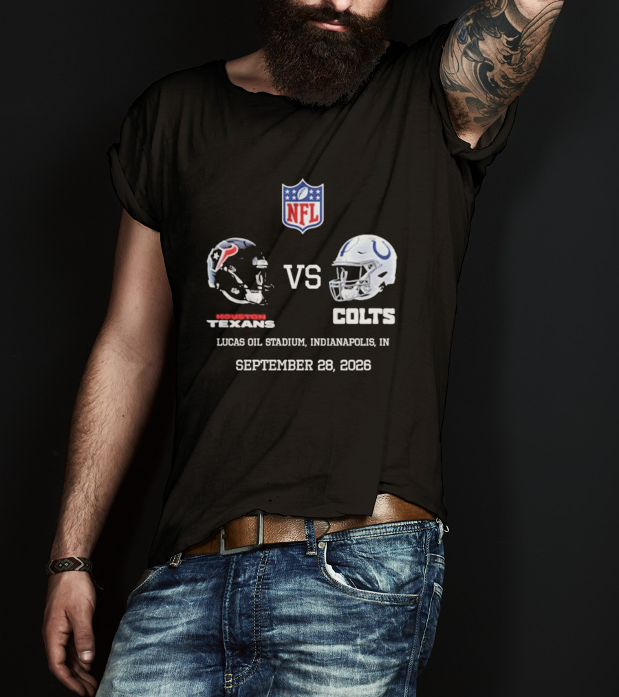 Houston Texans Vs Colts NFL Lucas Oil Stadium Indianapolis September 28 2026 T-Shirt