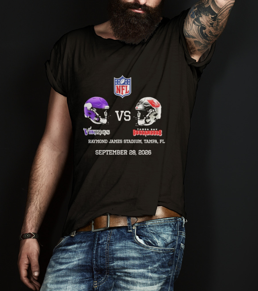 Minnesota Vikings Vs Tampa Bay Buccaneers NFL Raymond James Stadium Tampa FL September 28 2026 T-Shirt