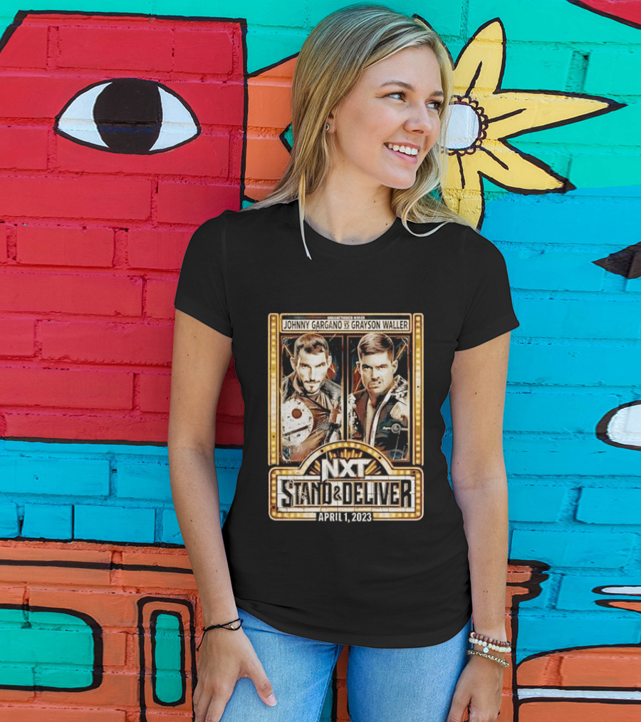 NXT Stand & Deliver April 1 2023 Johnny Gargano Vs Grayson Waller Showdown T-Shirt