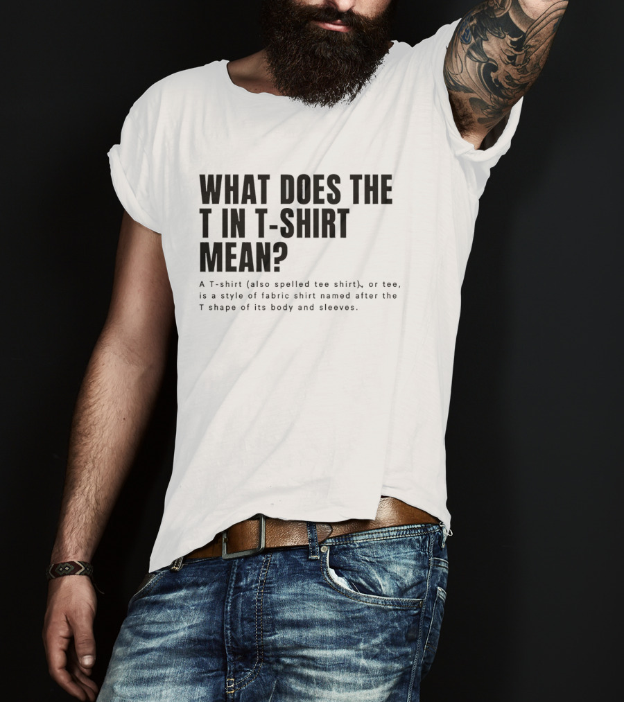 What Does The T In Mean Style Of Fabric Worn On The Upper Body T-Shirt