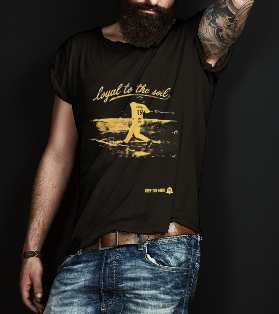 Loyal To The Soil 2026 Tony Gwynn San Diego Keep The Faith T-Shirt