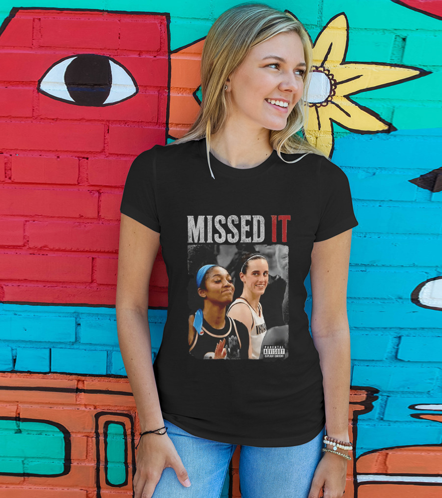 Caitlin Clark Angel Reese Missed It Parental Advisory Viral Basketball Meme T-Shirt