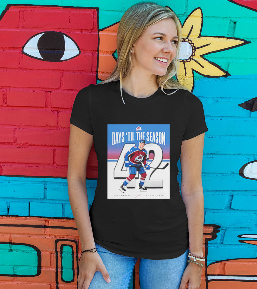 Colorado Avalanche Days 'Til The Season 42 Josh Manson 12 Days Away T-Shirt