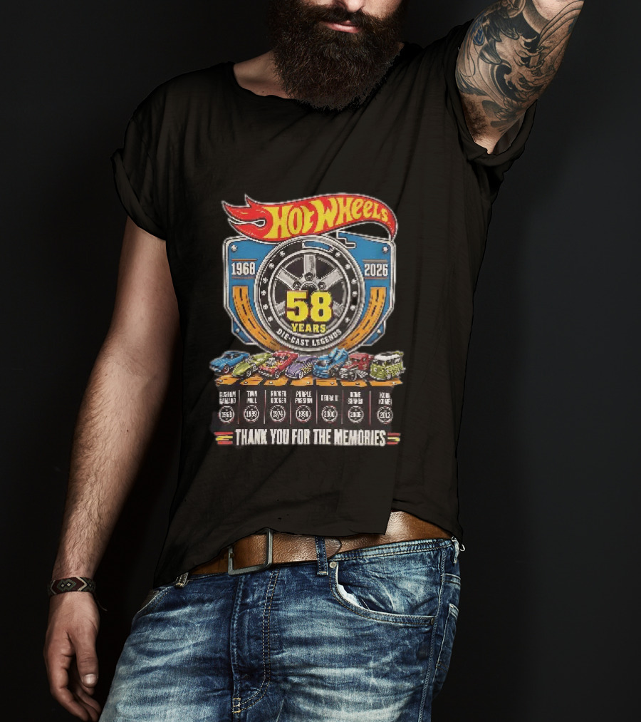 Hot Wheels 1968 2026 58 Years Die Cast Legends Thank You For The Memories T-Shirt