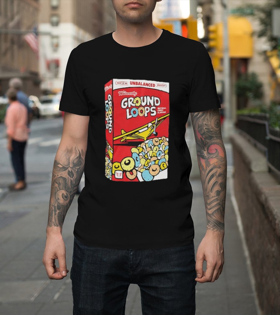 Wairworthy Ground Loops Cereal Box Unbalanced Breakfast Airplane Theme Natural Fruity Flavors T-Shirt
