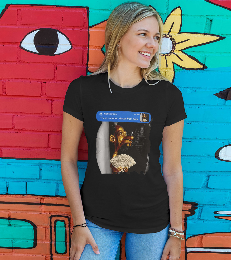 Notification There Is Motion At Your Front Door Golden Figurine With Cash In Hand Dark T-Shirt