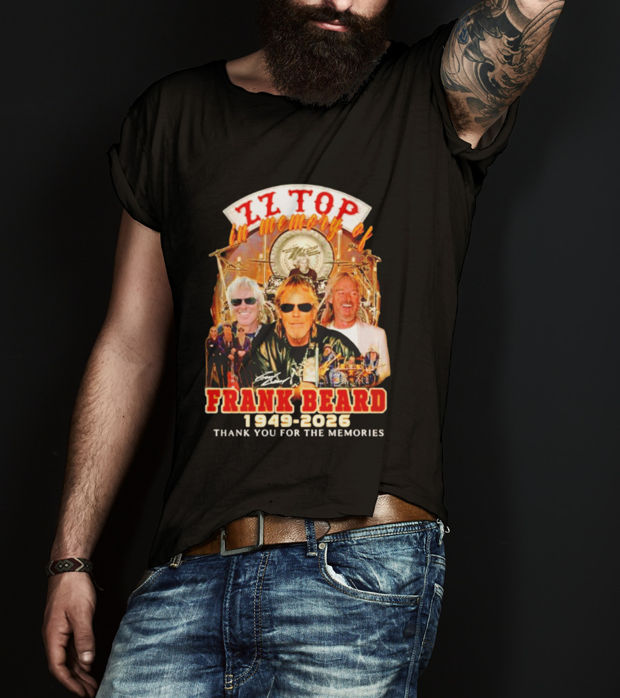 ZZ Top Frank Beard 1949 2026 In Memory Thank You For The Memories T-Shirt