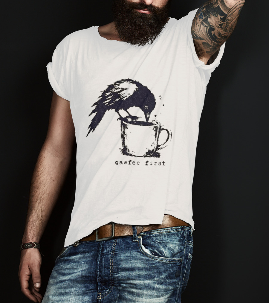 Cawfee First Crow Coffee Lover Bird T-Shirt