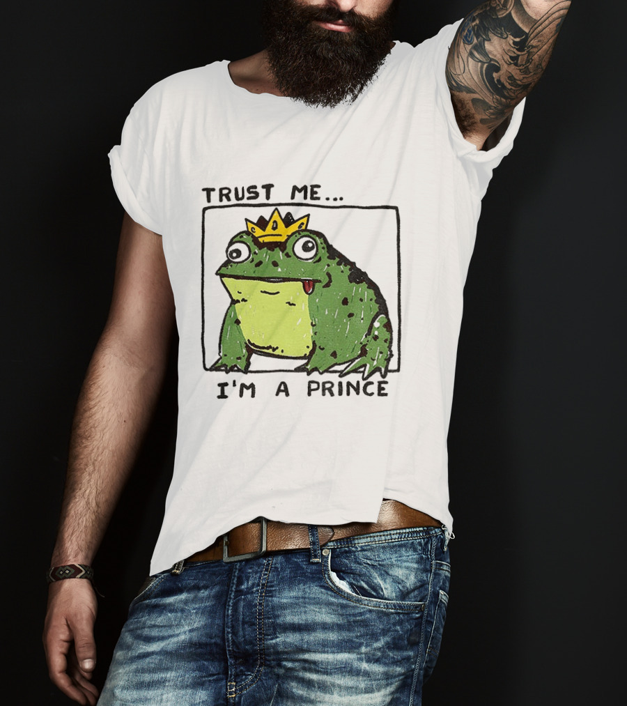 Trust Me I'm A Prince Derpy Frog Wearing A Crown T-Shirt
