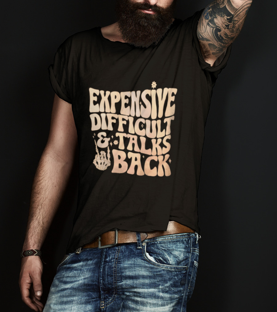 Expensive Difficult Talks Back Skeleton Hand Gesture T-Shirt