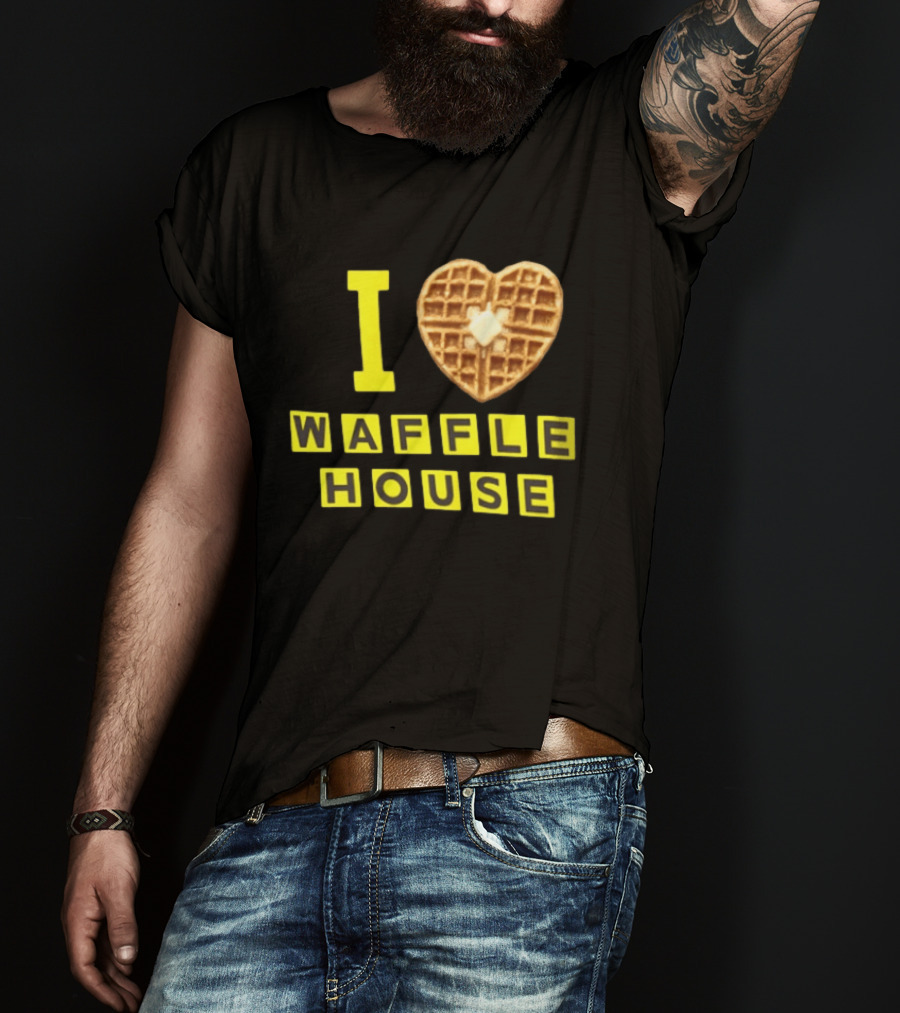 I Heart Waffle House Waffle Love I Waffle House T-Shirt