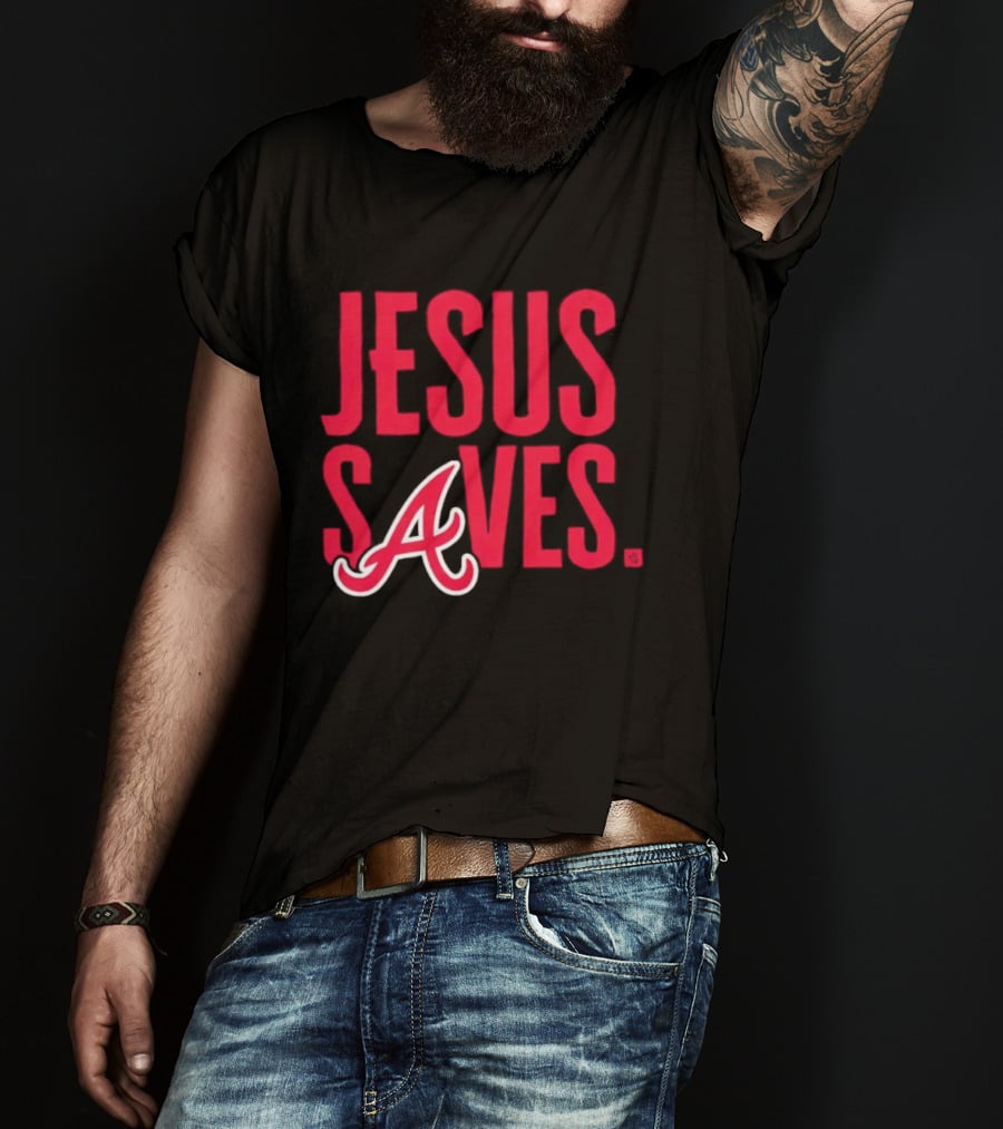 Atlanta Braves MLB Jesus Saves Christian Baseball T-Shirt