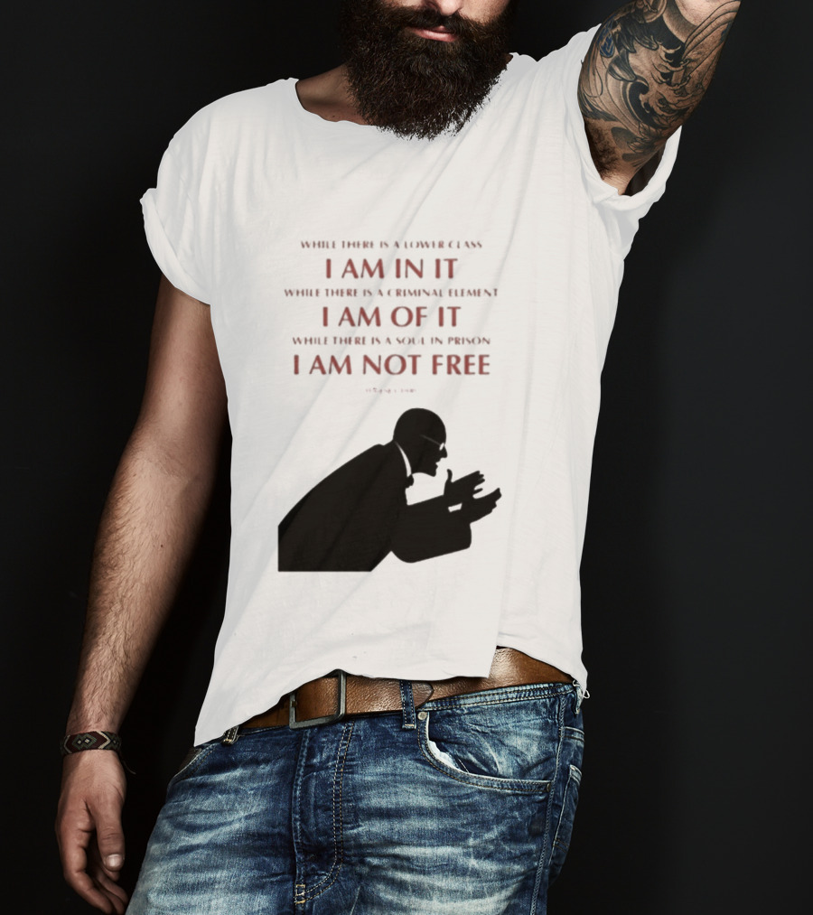 Eugene V Debs While There Is A Lower Class I Am In It Criminal Element I Am Of It Soul In Prison I Am Not Free T-Shirt