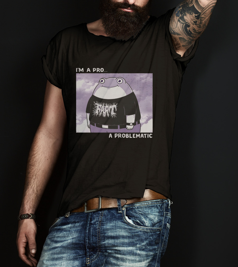 I'm A Pro A Problematic Frog Meme Binary Code Cloudy T-Shirt