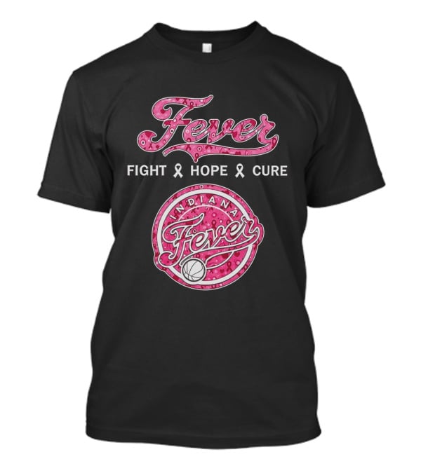 Indiana Fever Fight Hope Cure Breast Cancer Awareness Ribbon Fever 2026 T-Shirt