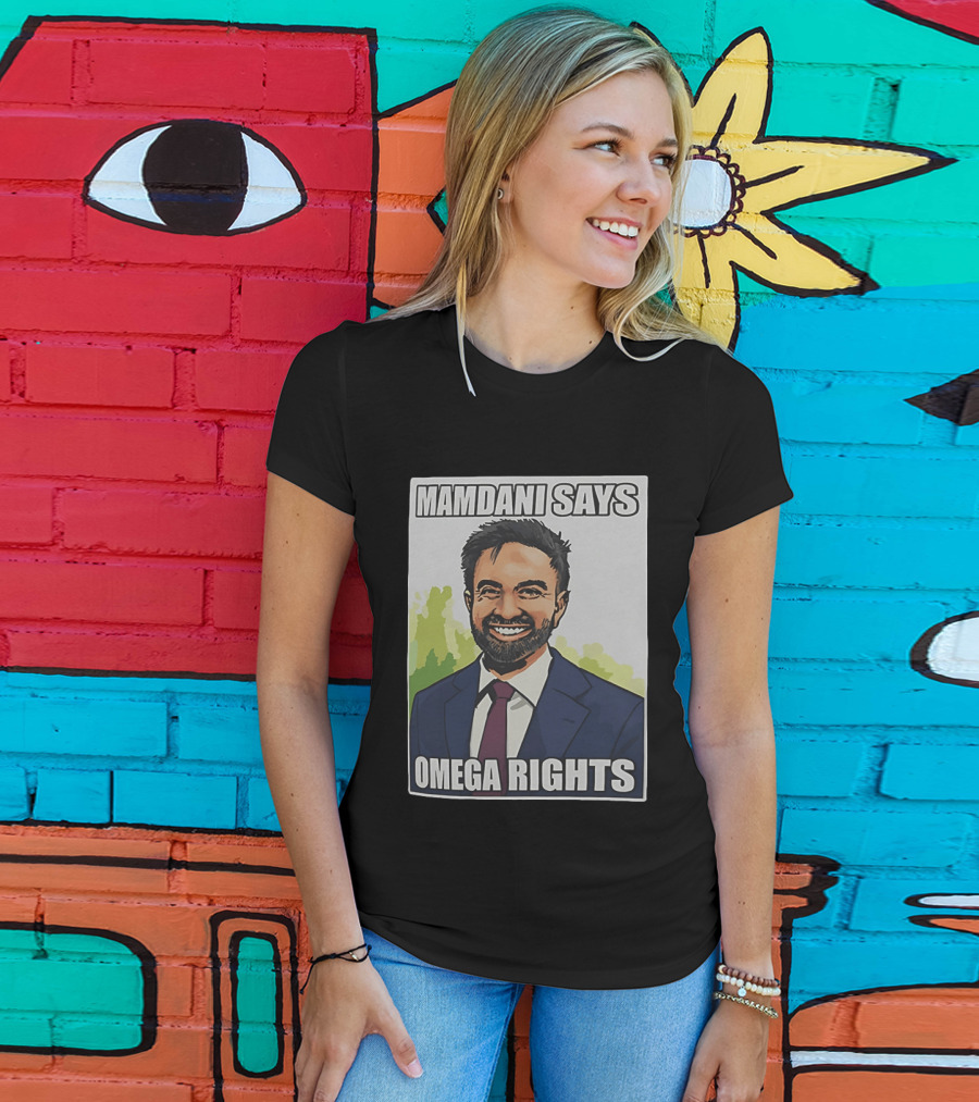 Mamdani Says Omega Rights T-Shirt