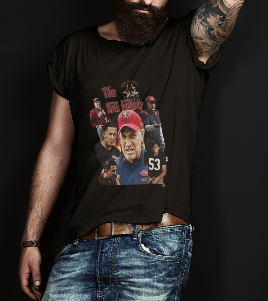 The Ball Father 500 Games San Francisco Football Coaching Legends T-Shirt