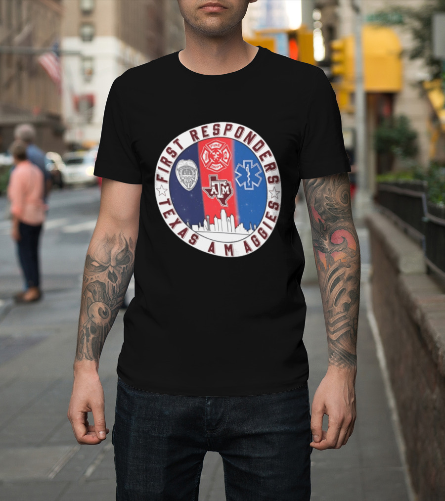 First Responders Texas A M Aggies Fire Dept Police EMS Skyline T-Shirt