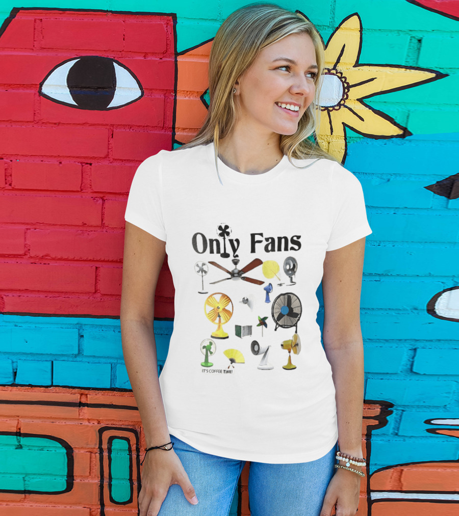 Only Fans It's Coffee Time Assorted Electric Ceiling Hand Coolers Collage T-Shirt
