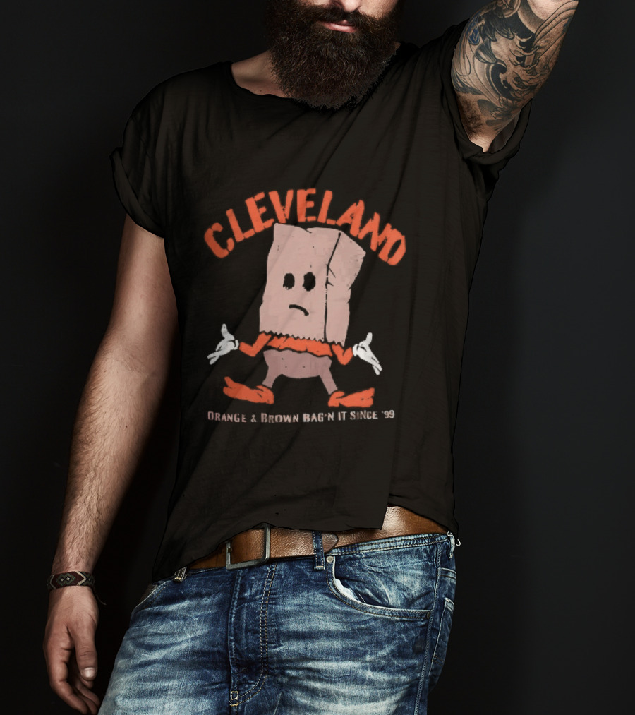 Cleveland Browns Orange Brown Bag N It Since 99 Cartoon Sack Shrugging T-Shirt