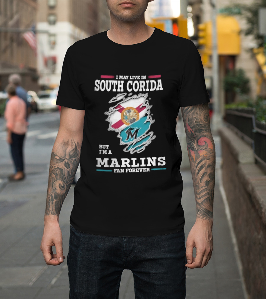I May Live In South Corida But I'm A Marlins Fan Forever Florida State Flag Ripped Effect T-Shirt