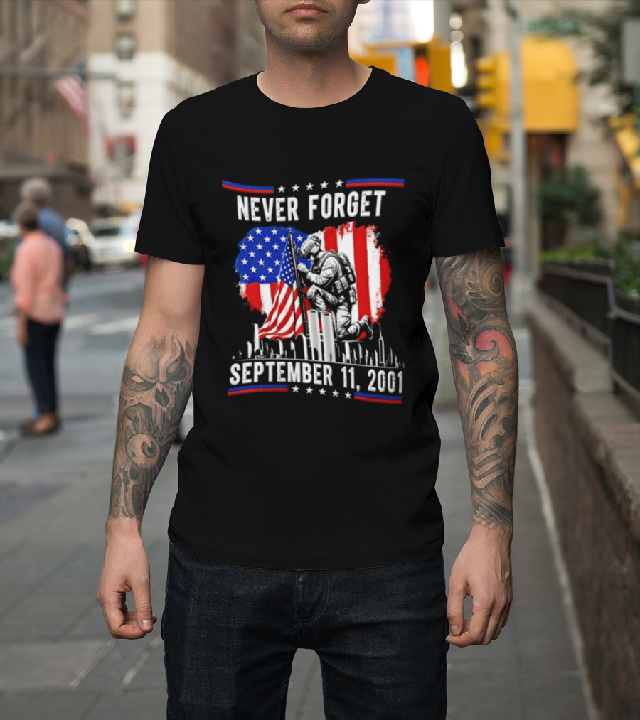 Never Forget September 11 2001 Soldier American Flag Memorial T-Shirt