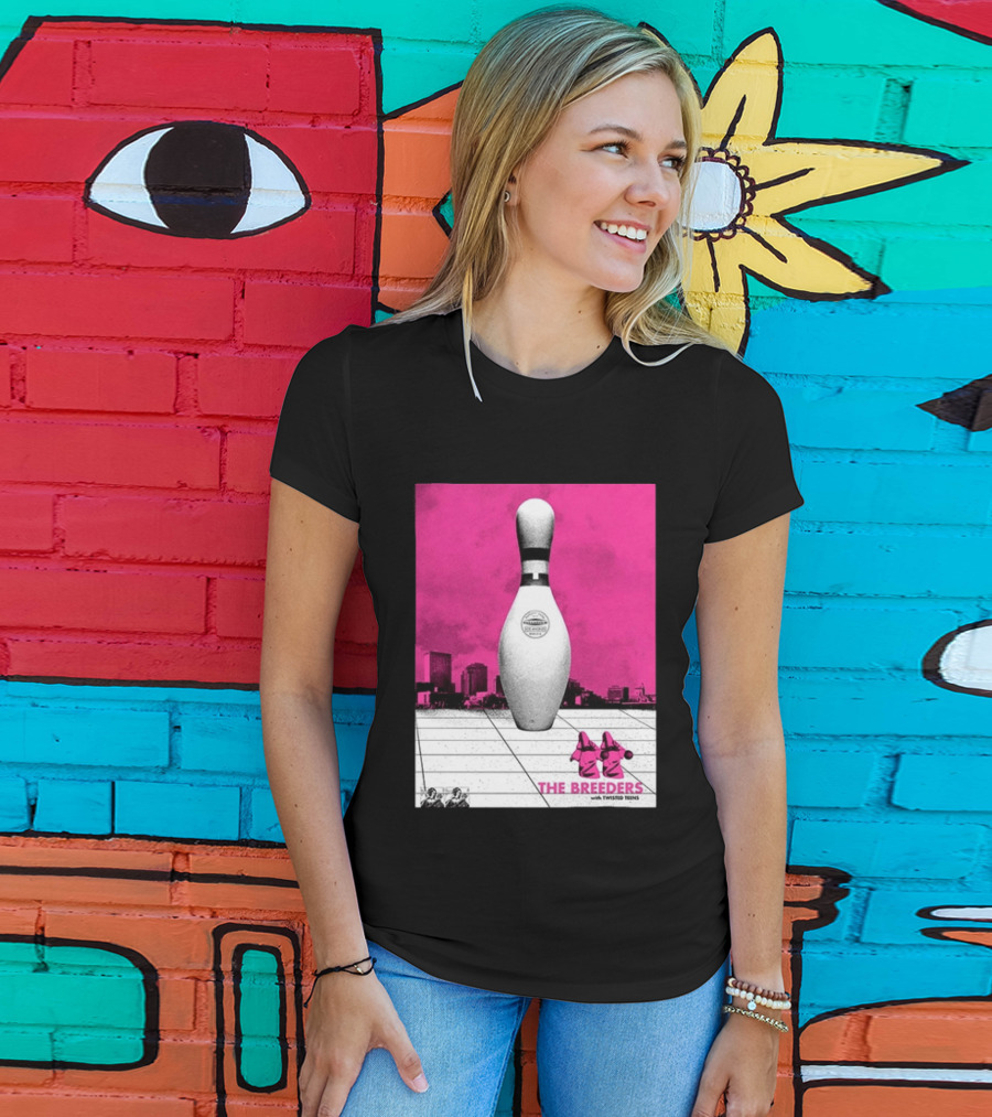 The Breeders With Twisted Teins Hollywood Palladium Los Angeles CA August 24 2026 Bowling Pin T-Shirt