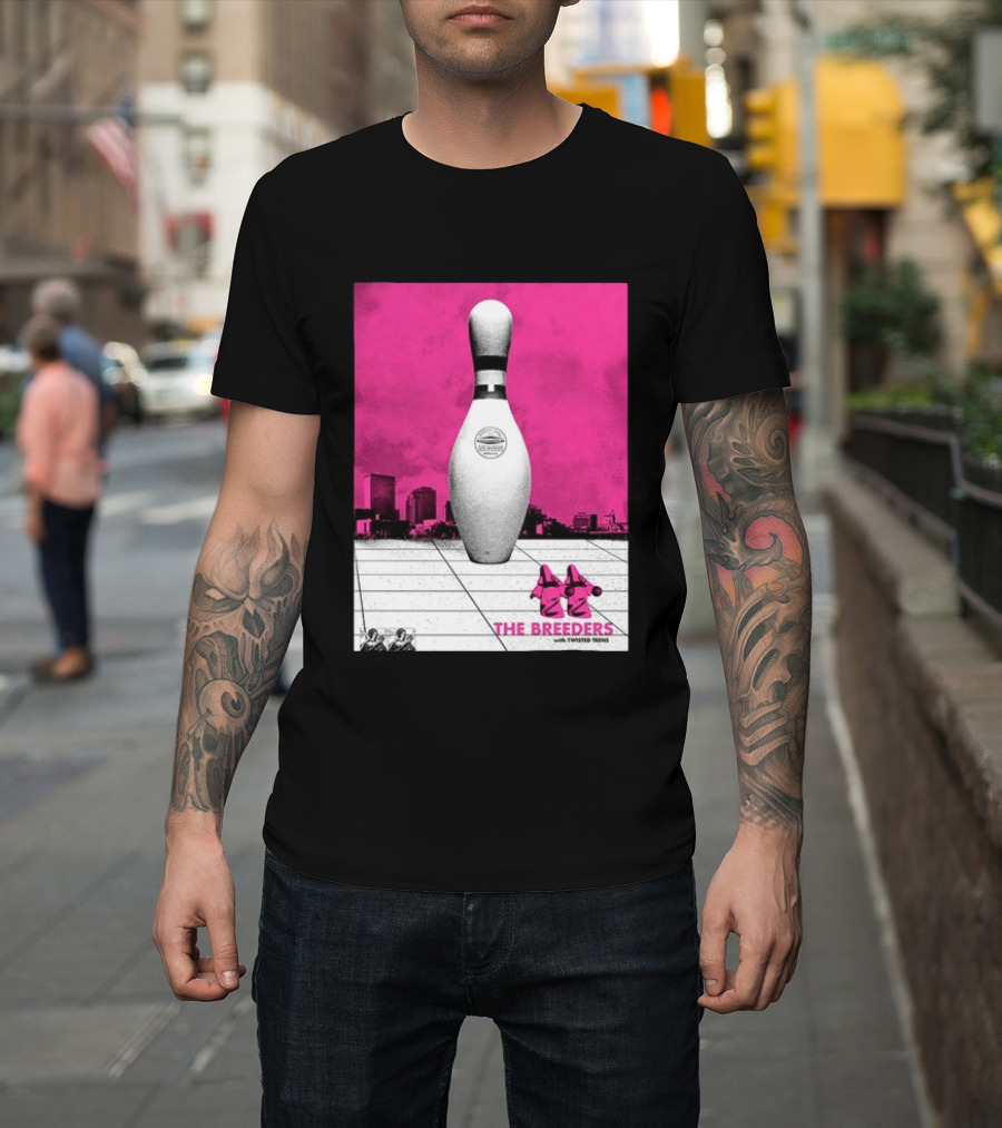 The Breeders With Twisted Teins Hollywood Palladium Los Angeles CA August 24 2026 Bowling Pin T-Shirt