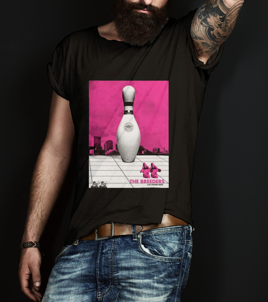 The Breeders With Twisted Teins Hollywood Palladium Los Angeles CA August 24 2026 Bowling Pin T-Shirt