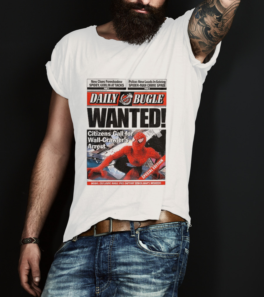 Daily Bugle Wanted Citizens Call Wall Crawler's Arrest Special Edition Spiderman Goblin Police Crime Spree T-Shirt