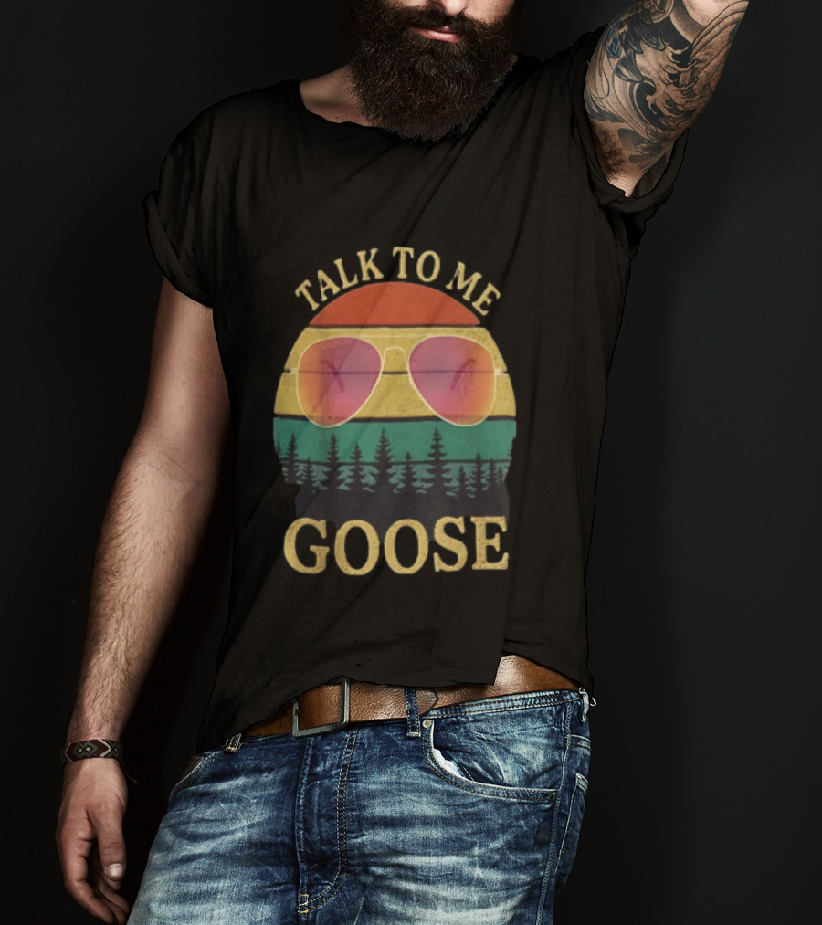 Talk To Me Goose Aviator Sunglasses Sunset Forest T-Shirt