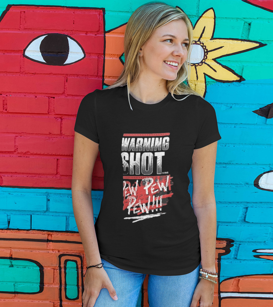 Warning Shot Pew Pew Pew Text Design With Red And White Effects T-Shirt