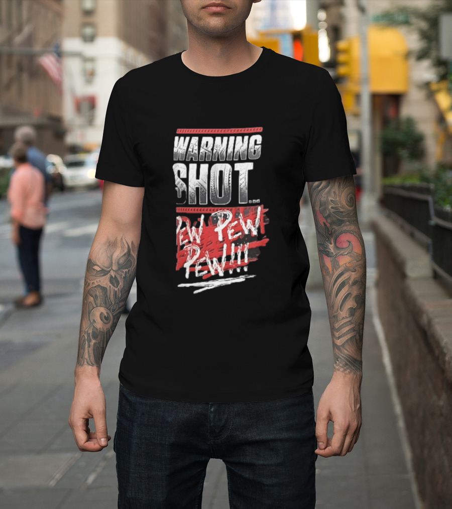 Warning Shot Pew Pew Pew Text Design With Red And White Effects T-Shirt